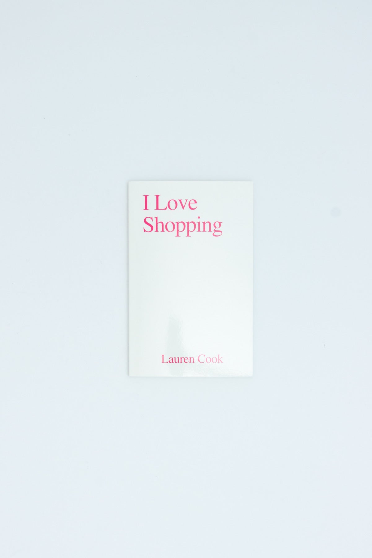 I Love Shopping - Lauren Cook