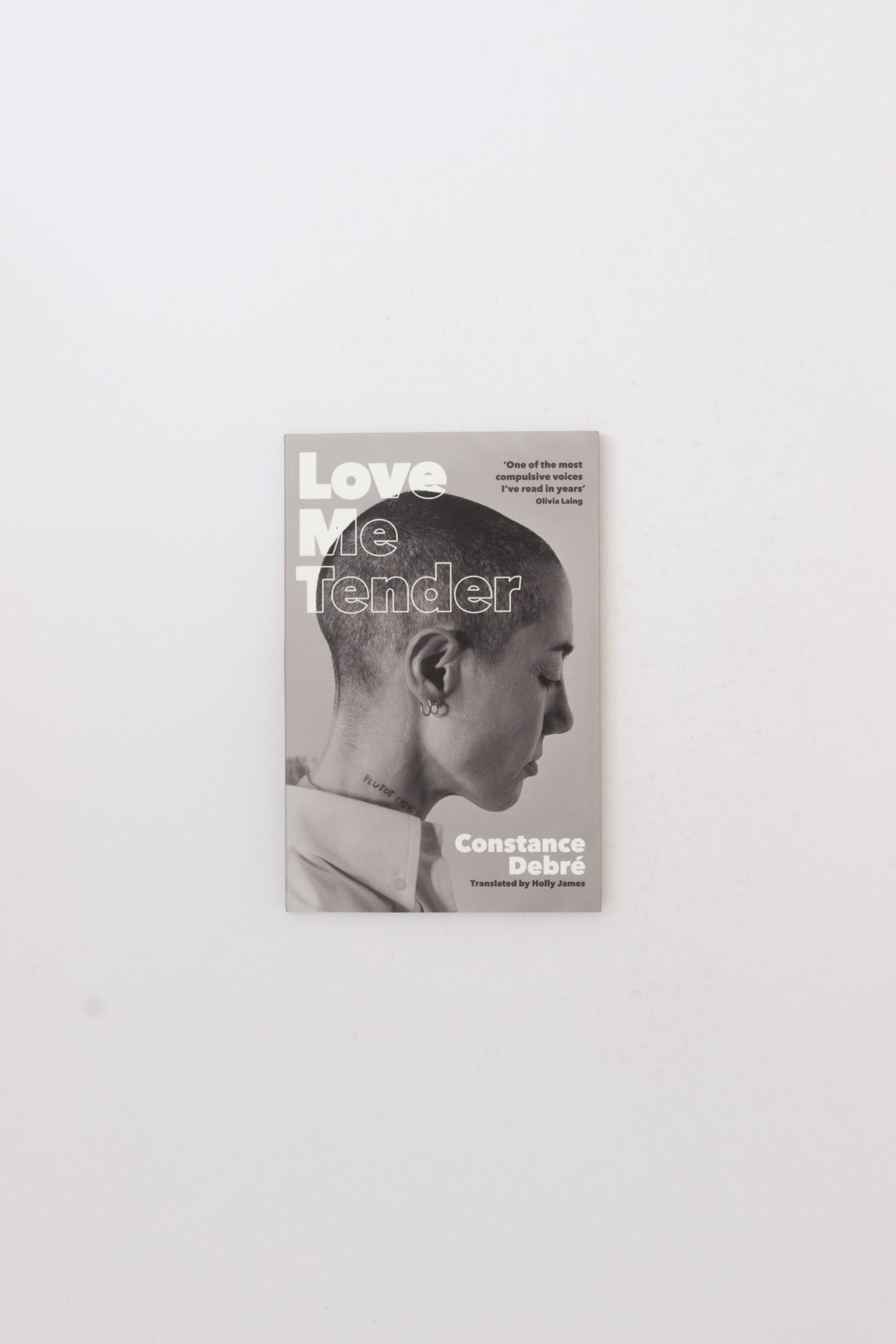 Love Me Tender - Constance Debré