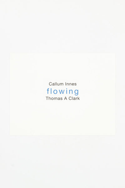 Flowing - Callum Innes & Thomas A Clark