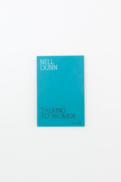 Talking To Women - Nell Dunn