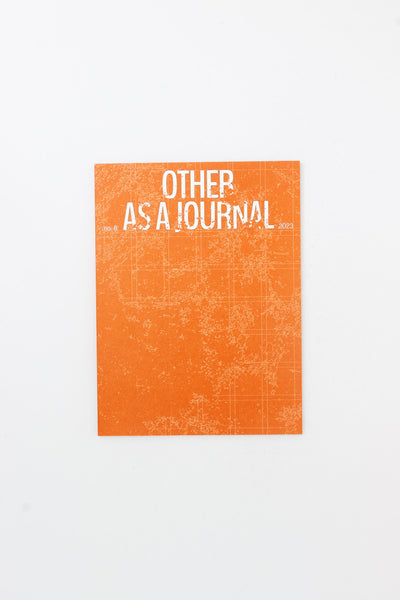 As a Journal. Issue 6: Other.