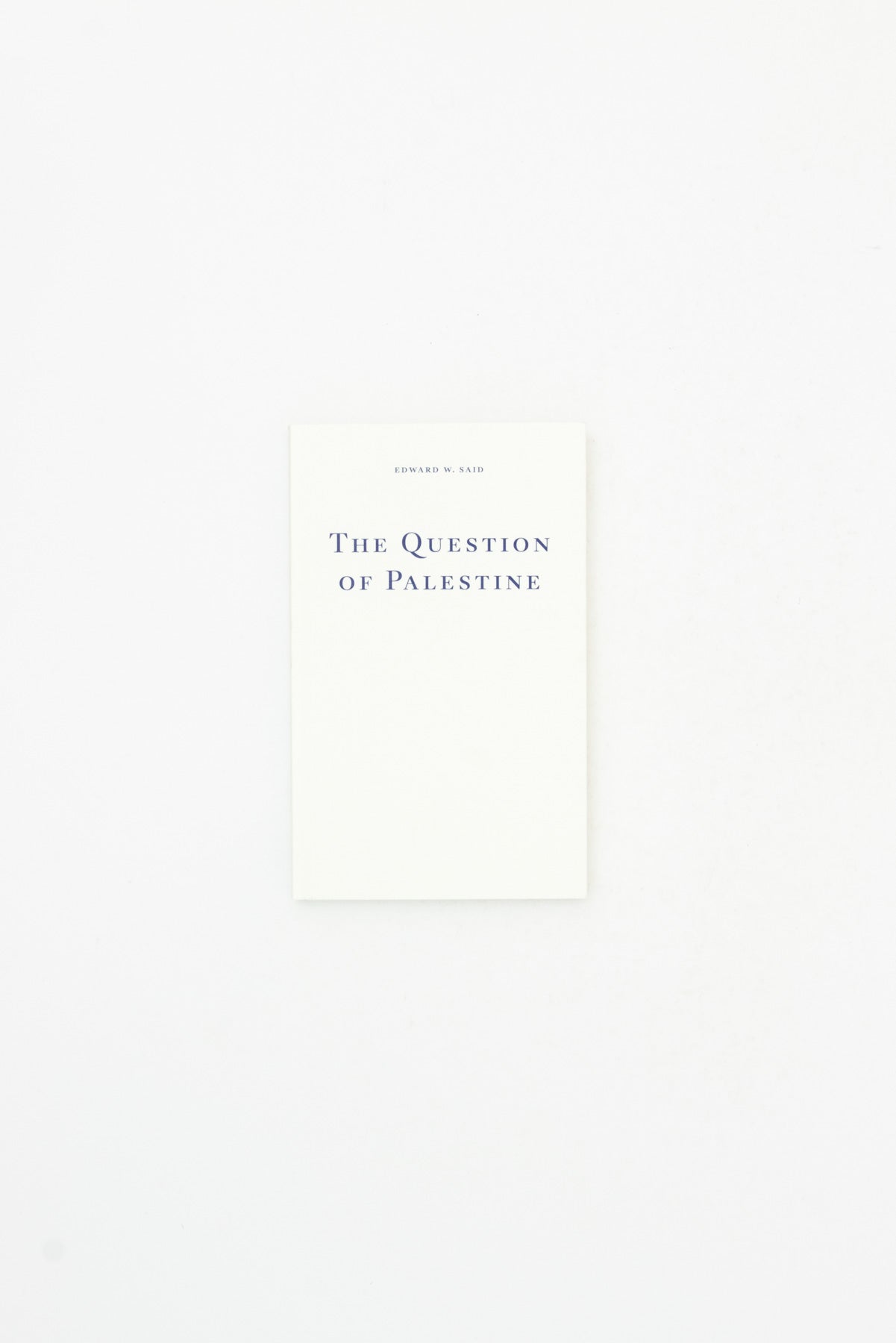 The Question of Palestine - Edward W. Said