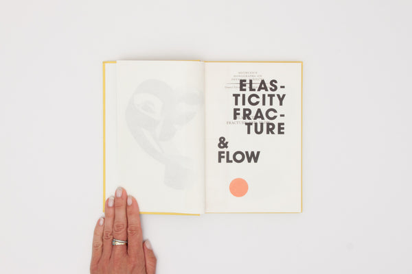 Elasticity, Fracture & Flow - Rowena Hughes