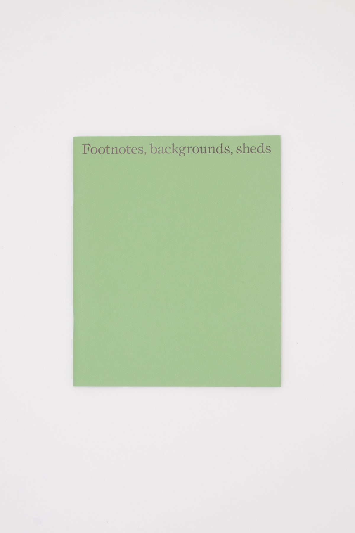 Footnotes, backgrounds, sheds - Hugh Strange, Max Creasy & Elizabeth Hatz