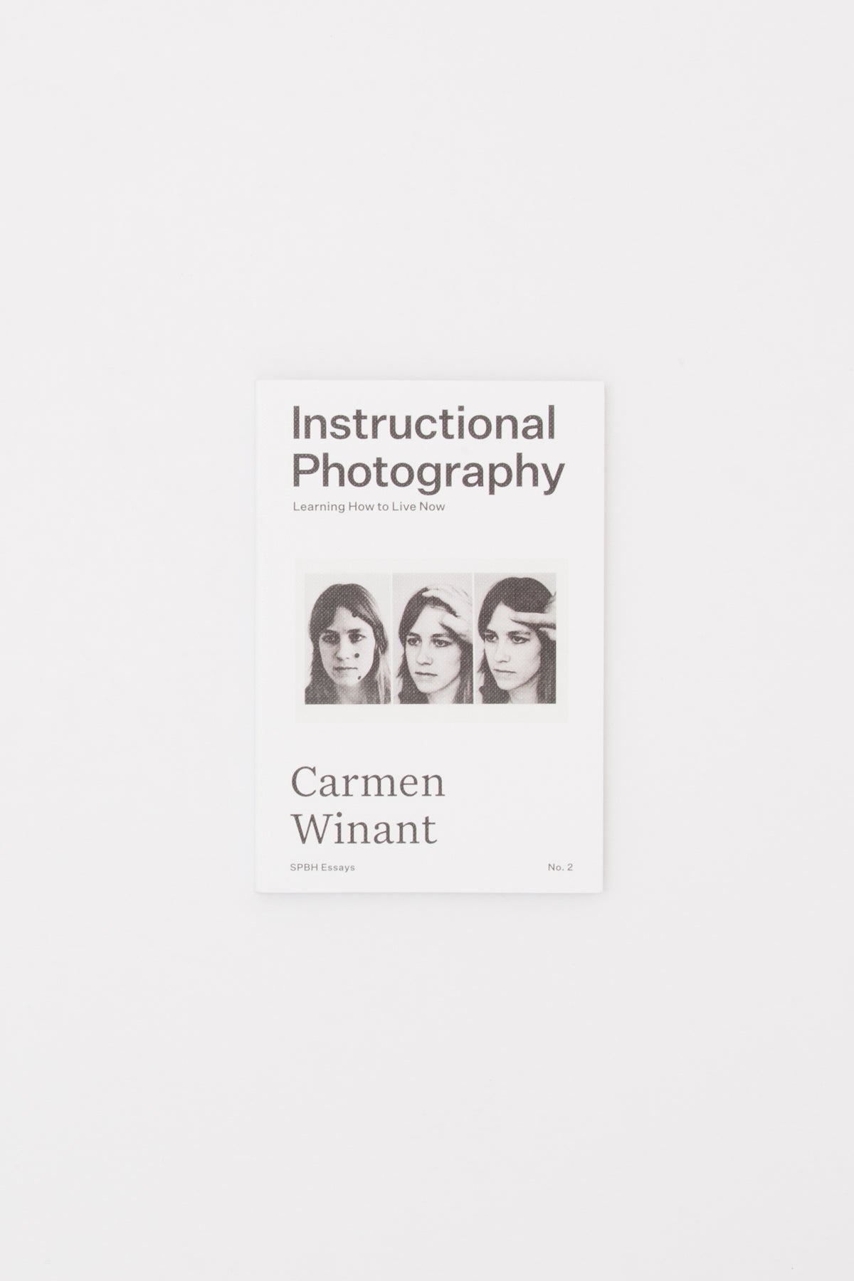 Instructional Photography: Learning How to Live Now - Carmen Winant