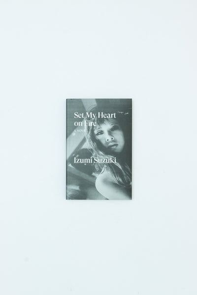 Set My Heart on Fire - Izumi Suzuki