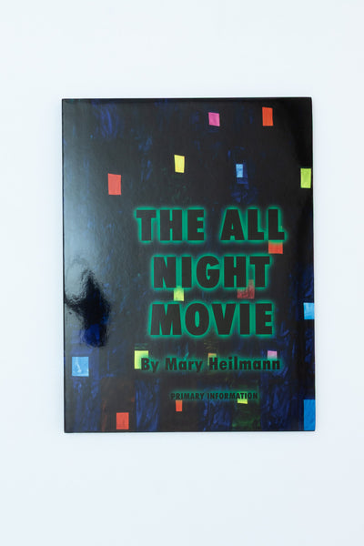The All Night Movie - Mary Heilmann