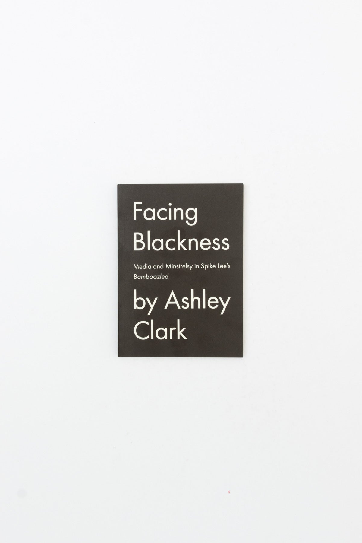 Facing Blackness - Ashley Clark