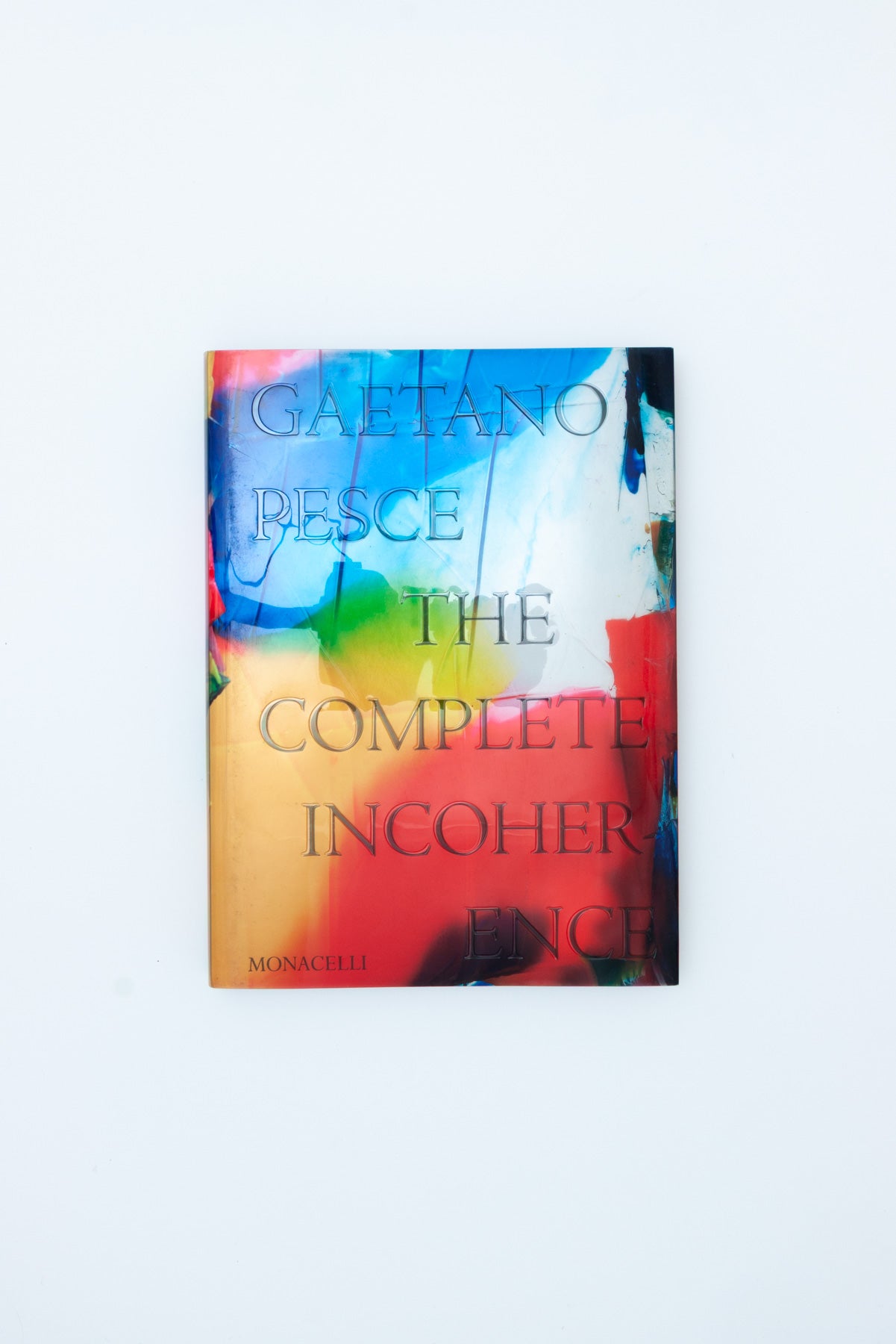 Gaetano Pesce: The Complete Incoherence - Glenn Adamson
