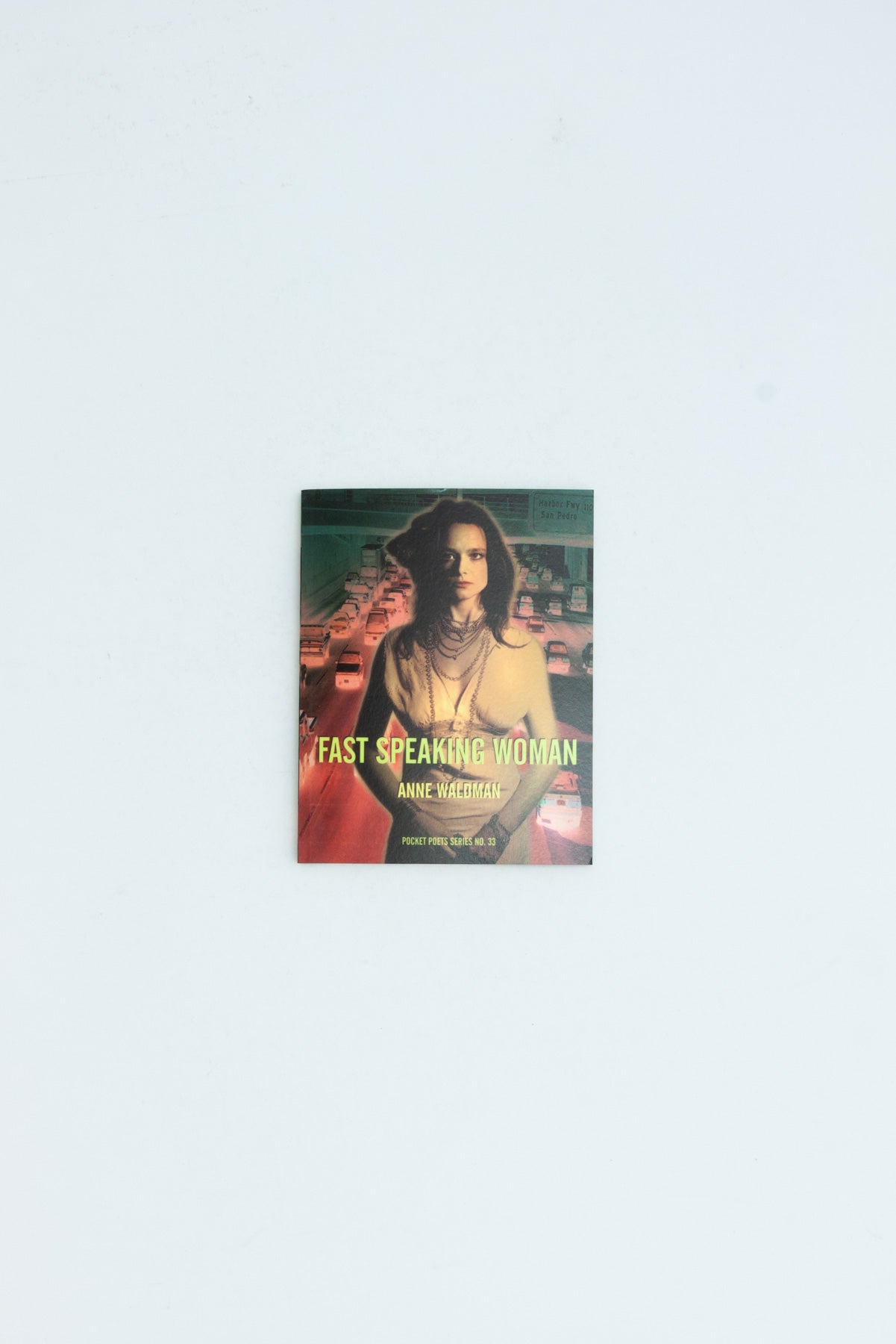 Fast Speaking Woman : Chants and Essays - Anne Waldman