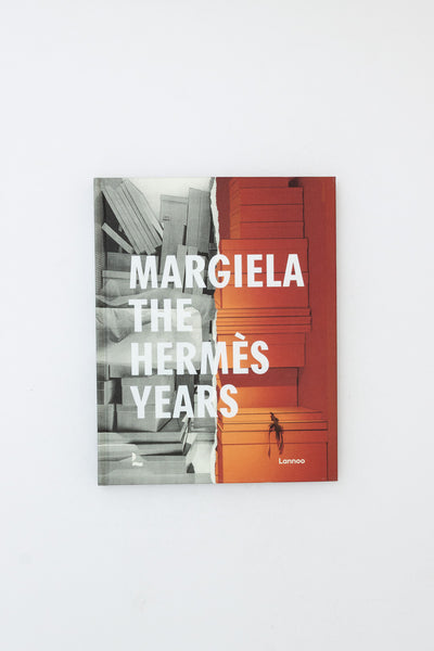 Margiela. The Hermès Years. - Katt Debo, Sarah Mower, Rebecca Arnold, Vincent Wierink & Suzy Menkes.