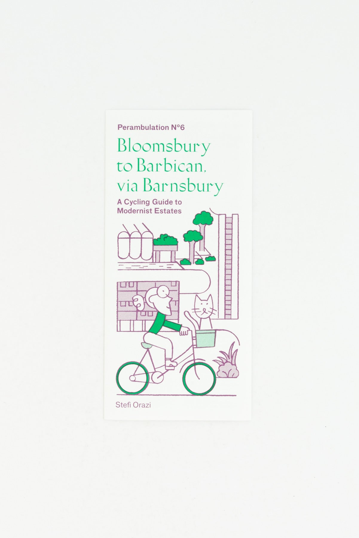 Perambulation No 6 - A Cycling Guide to Modernist Estates from Bloomsbury to Barbican - Stefi Orazi