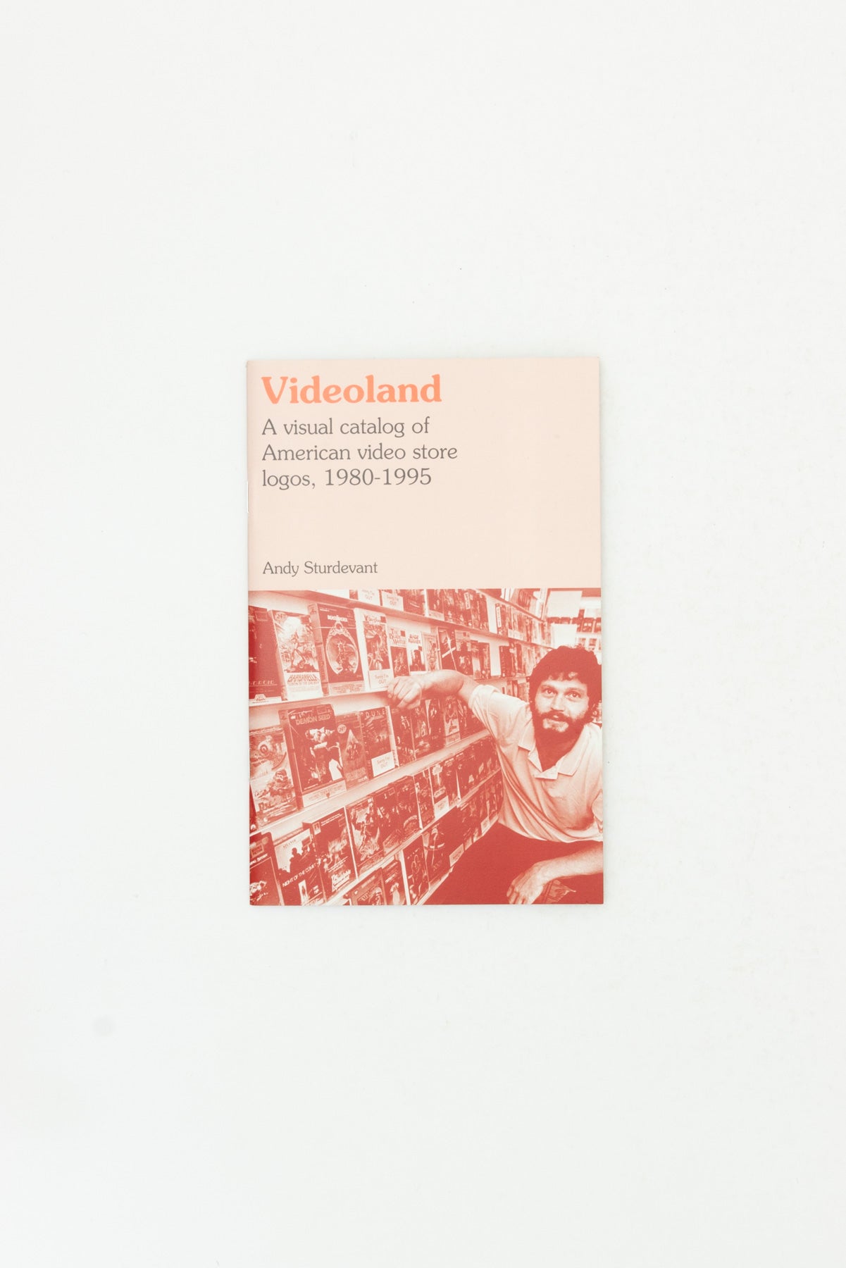 Videoland: A Visual Catalog of American Video Store Logos, 1980-1995 - Andy Sturdevant