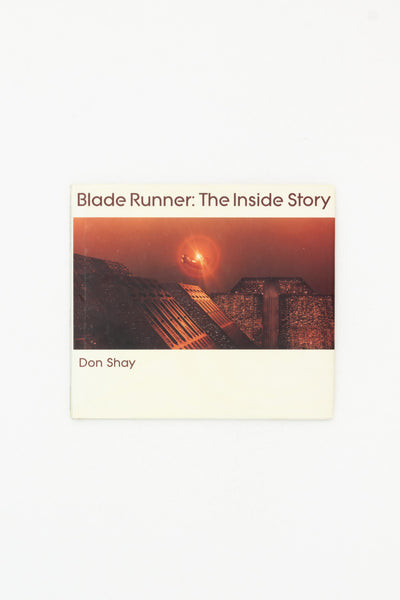 Blade Runner: The Inside Story. - Don Shay