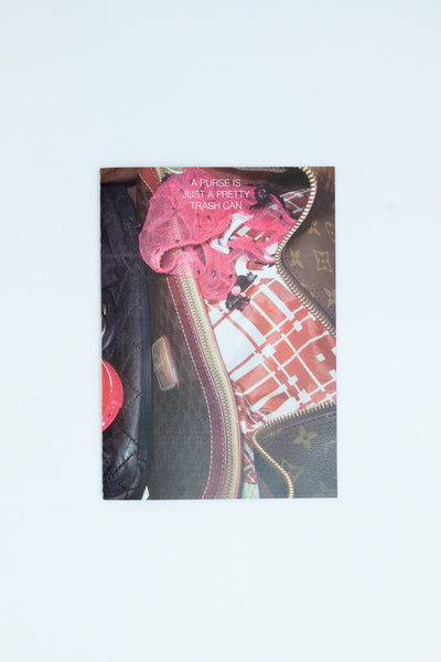 A Purse is Just a Pretty Trash Can - Matilde Sofia Monti