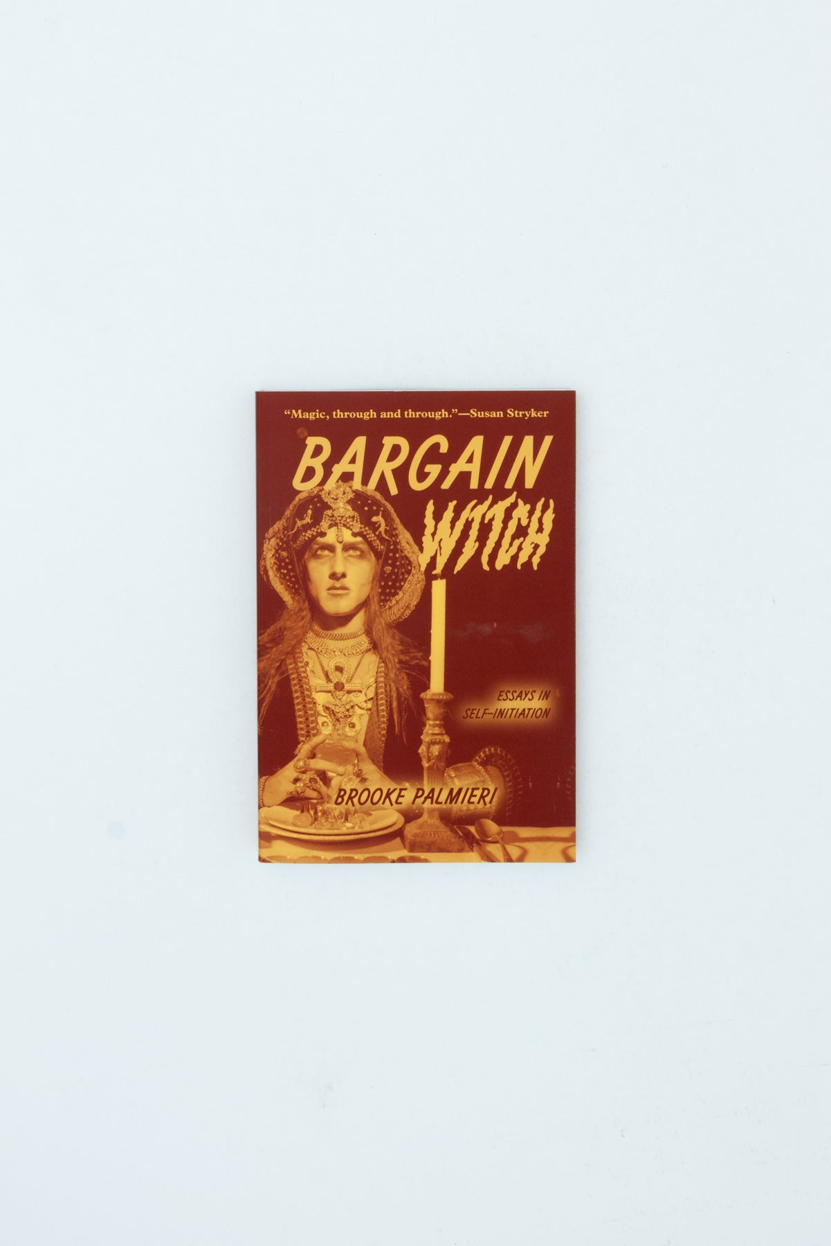 Bargain Witch: Essays on Self-Initiation - Brooke Palmieri