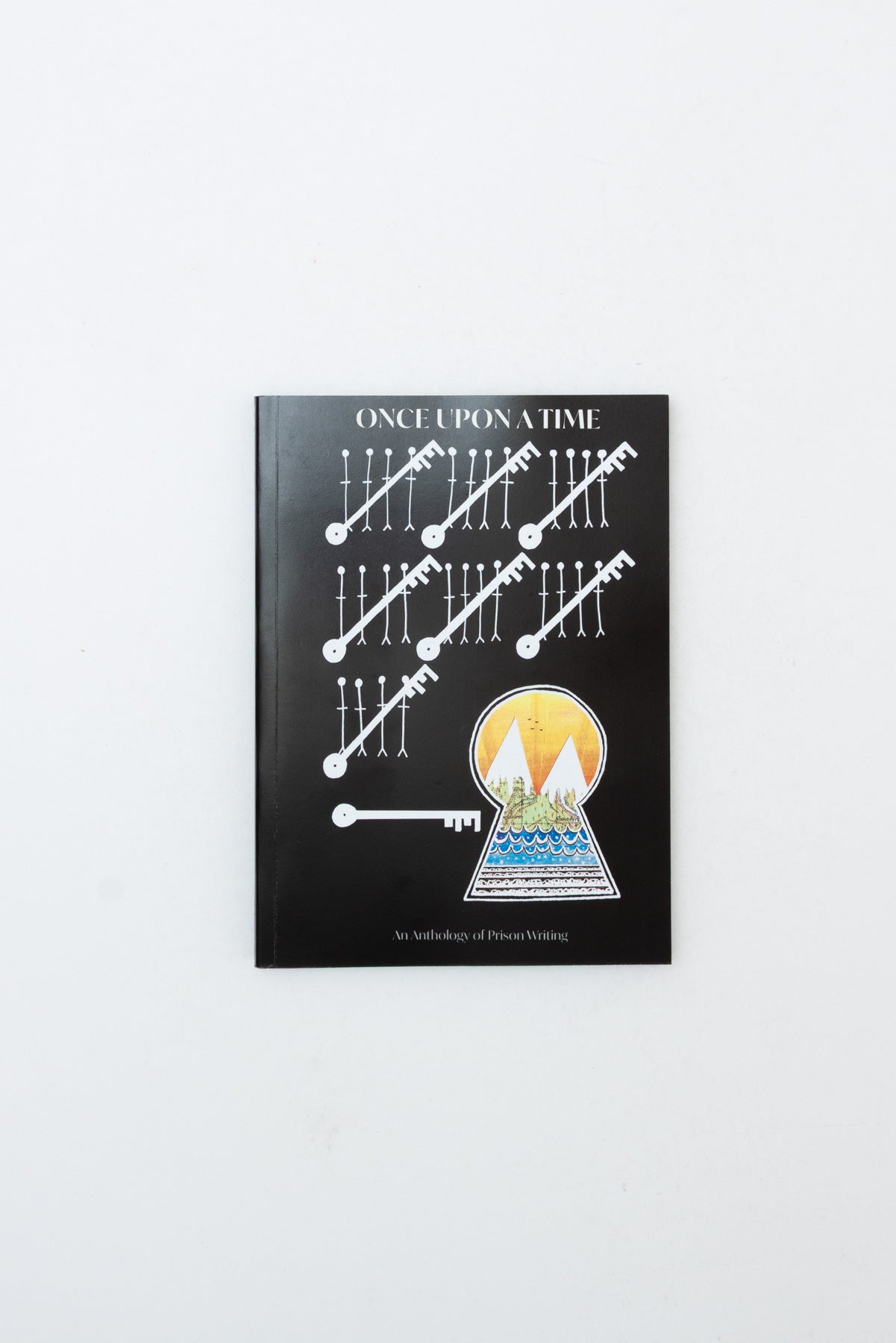 Once Upon a Time, An Anthology of Prison Writing