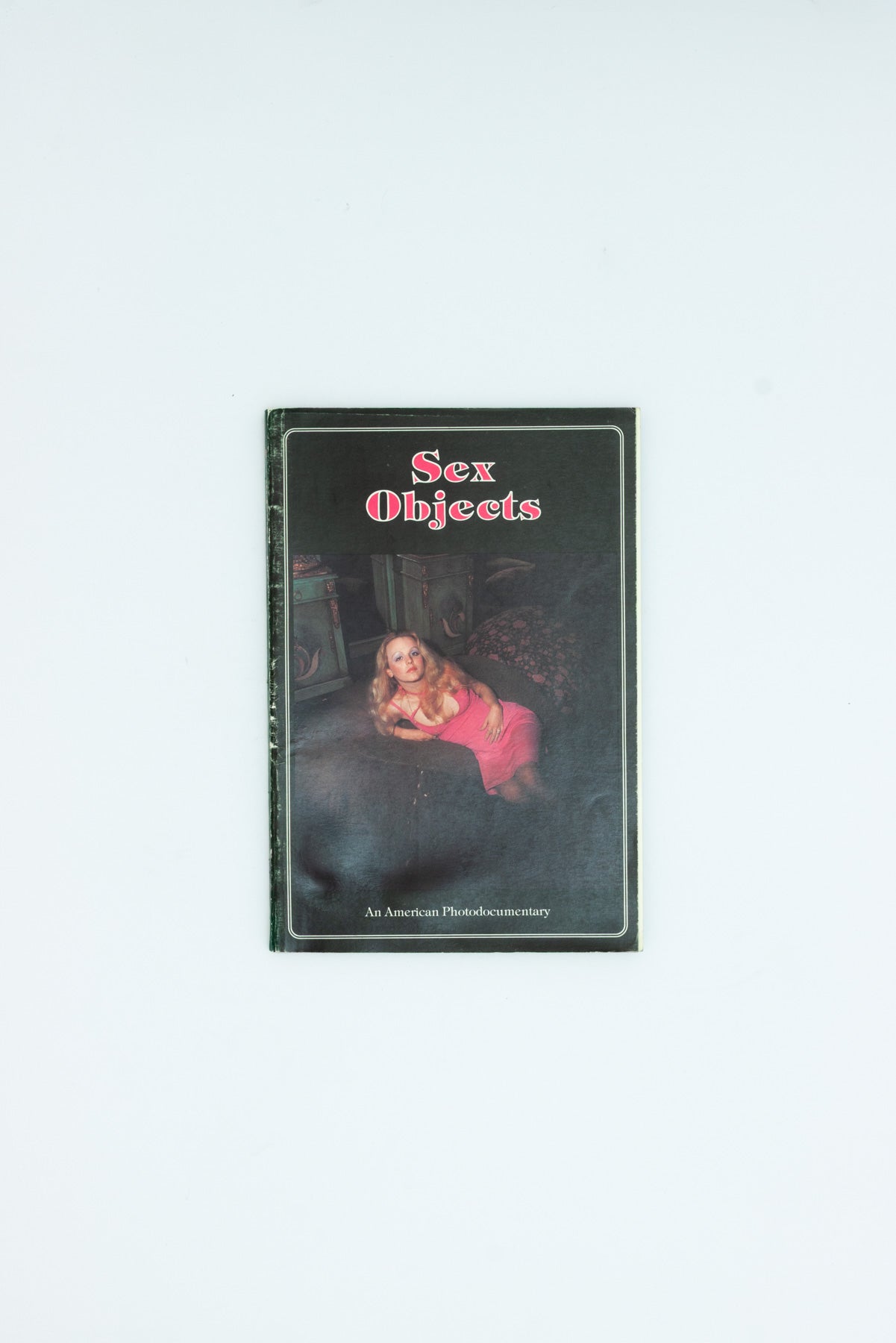 Sex Objects. An American Photodocumentary. - Eric Kroll