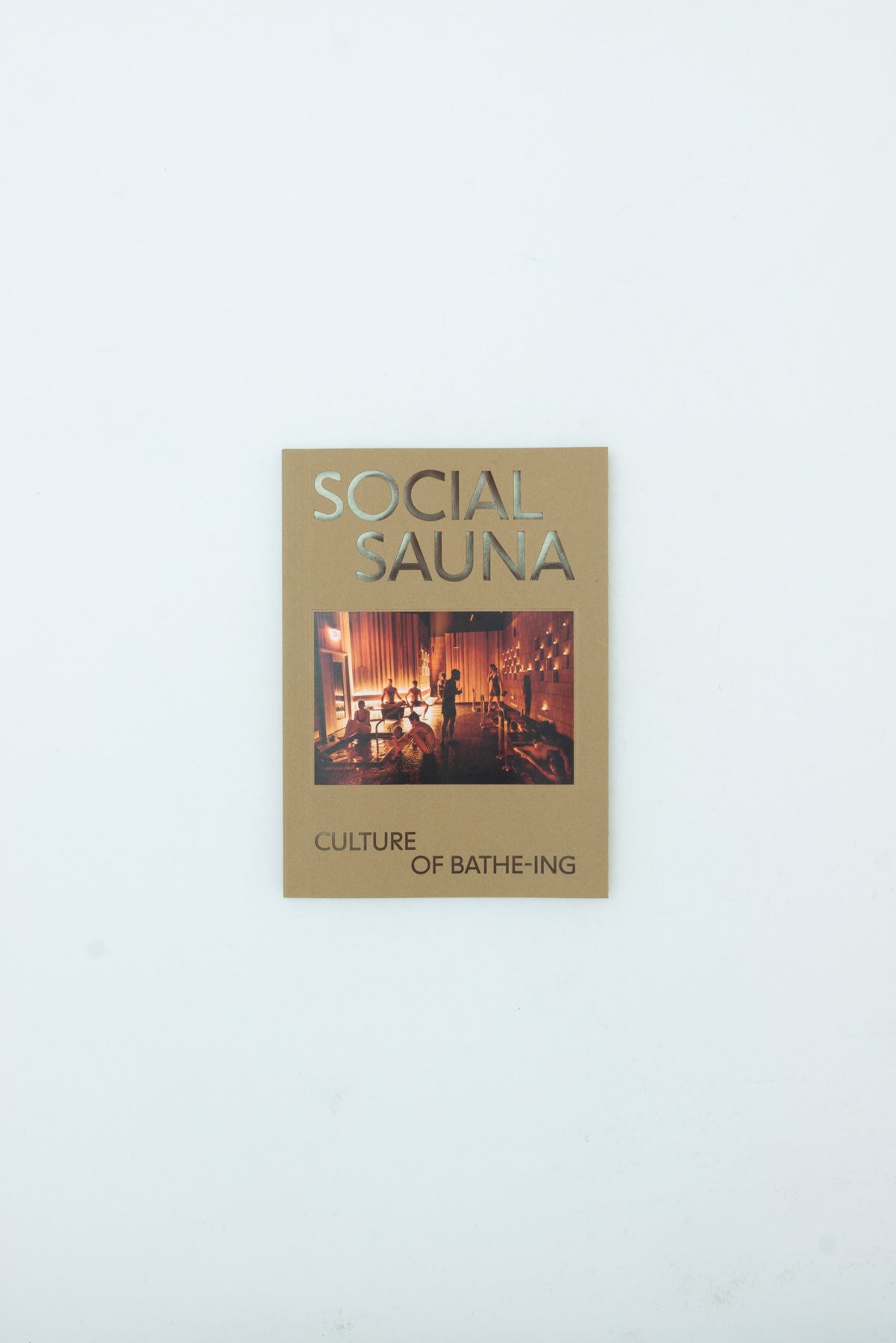 Social Sauna - Culture of Bathe-ing