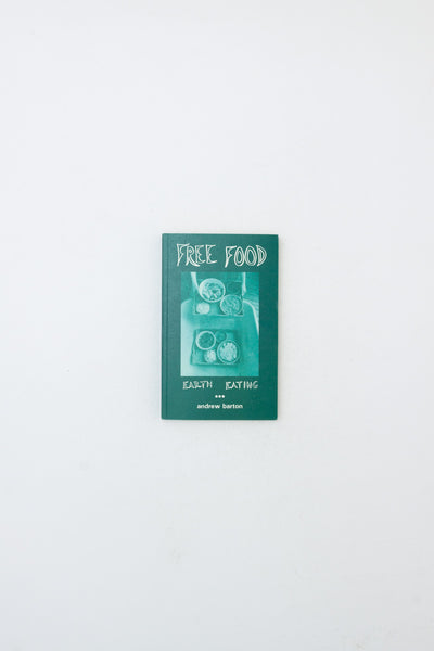 Free Food : Earth Eating - Andrew Barton