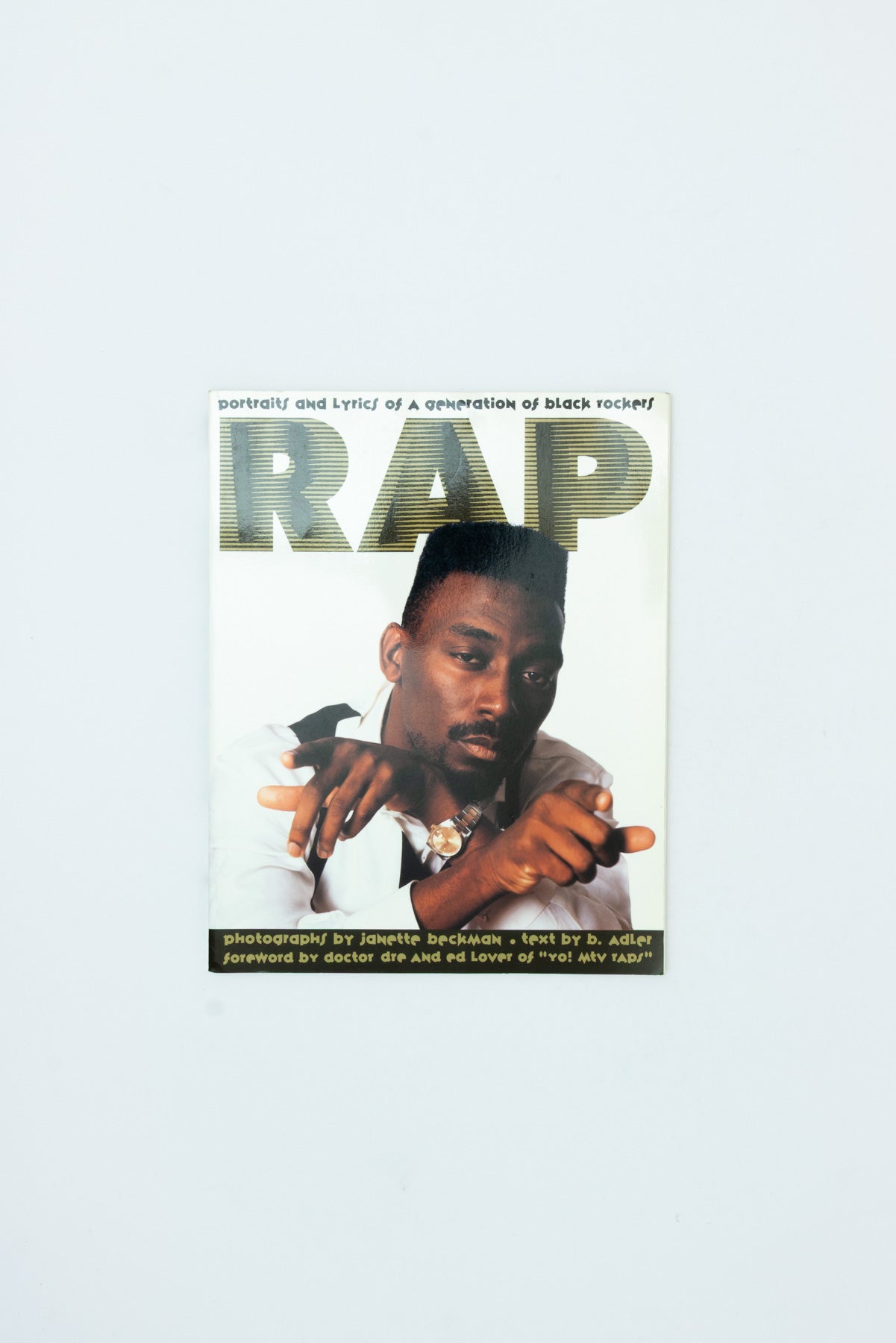 RAP. Portraits and Lyrics of a Generation of Black Rockers. - Janette Beckman