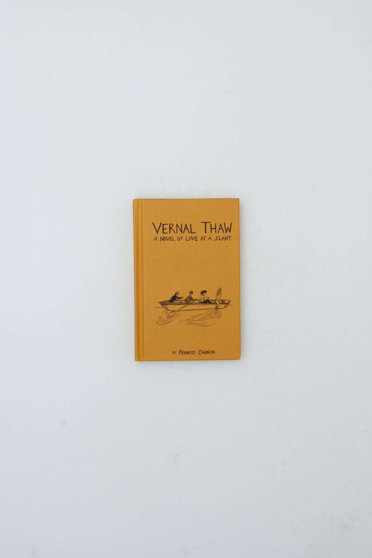 Vernal Thaw: A novel of love at a slant - Frances (Franky) Cannon
