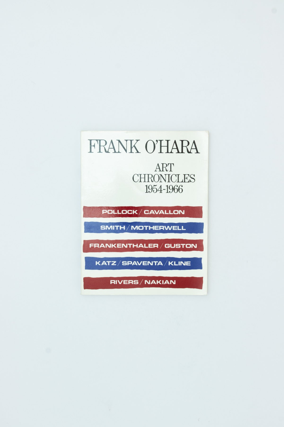 Art Chronicles 1954-1966 - Frank O'Hara