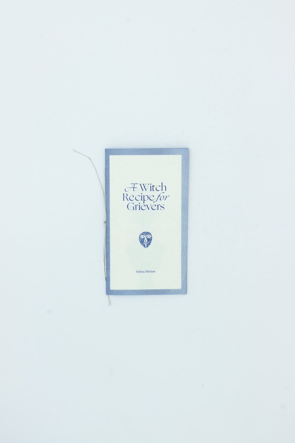 Efemmera Reissue 5: Witch Recipe for Grievers - Selma Miriam
