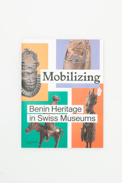 Mobilising Benin Heritage in Swiss Museums.