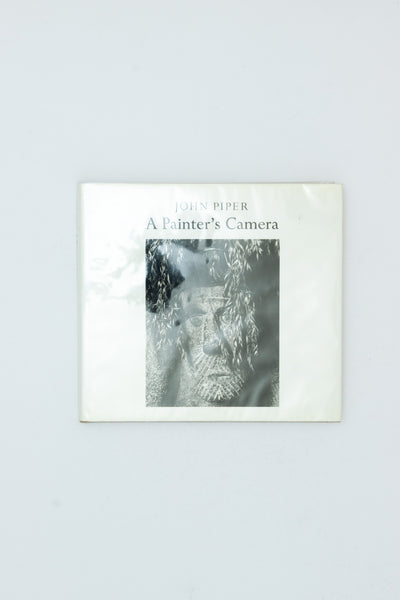 A Painter's Camera - John Piper