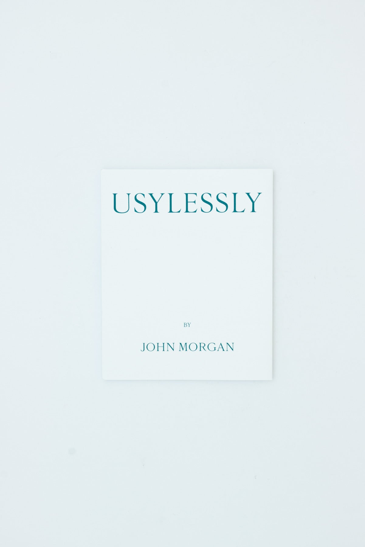 Usylessly, Edition Two - John Morgan