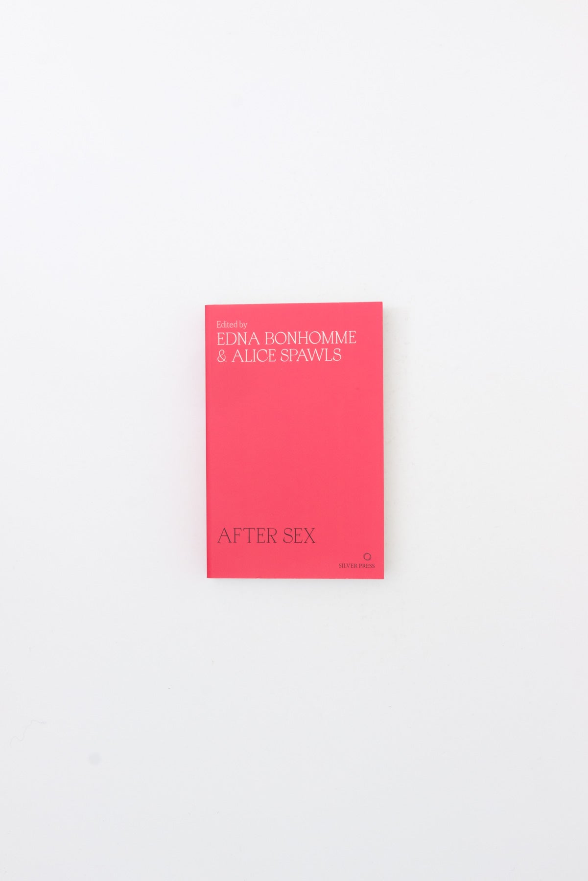 After Sex. - Edna Bonhomme & Alice Spawls