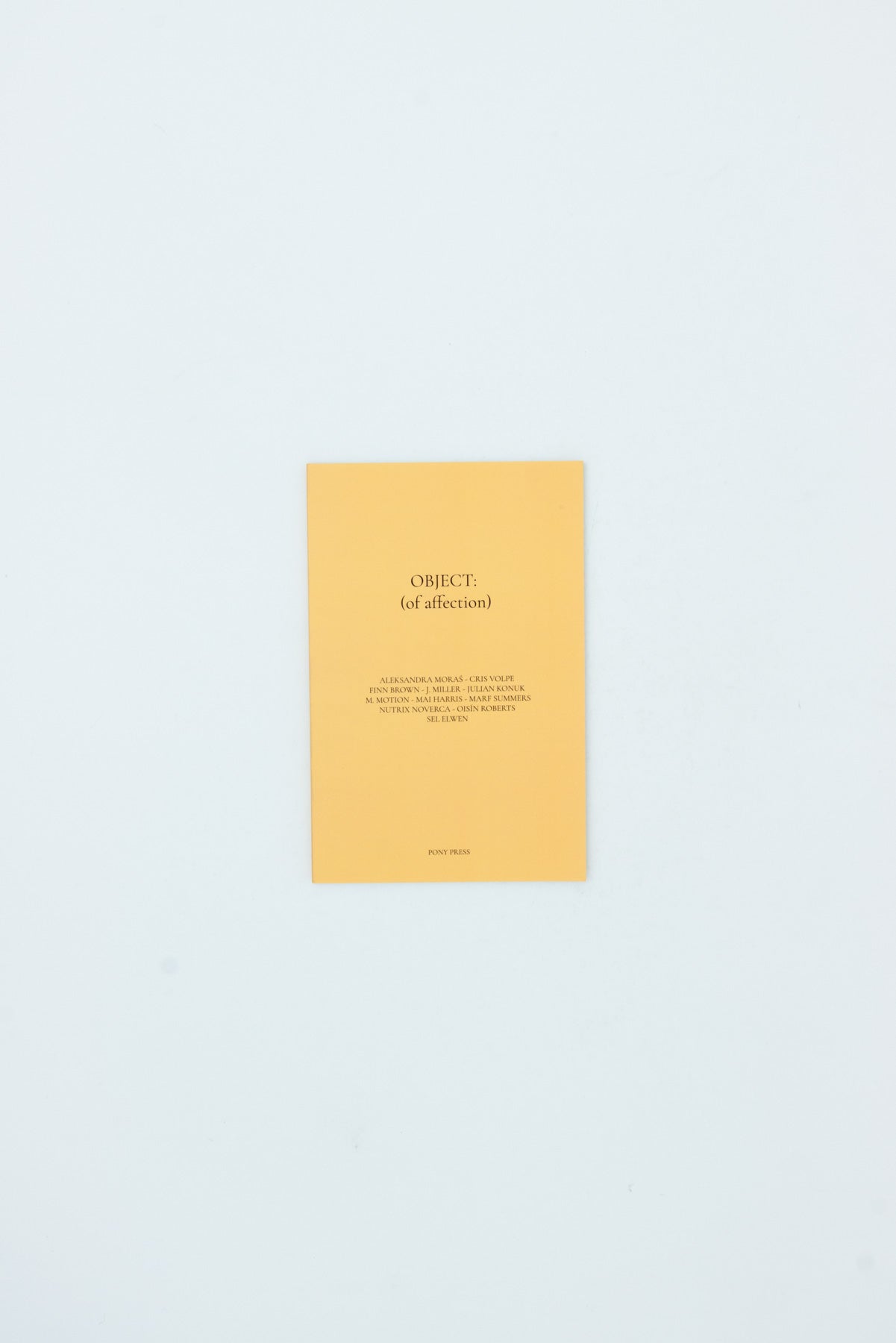 OBJECT: (of affection)