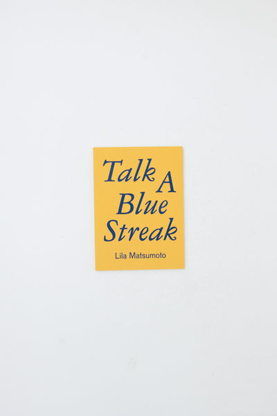 Talk a Blue Streak - Lila Matsumoto