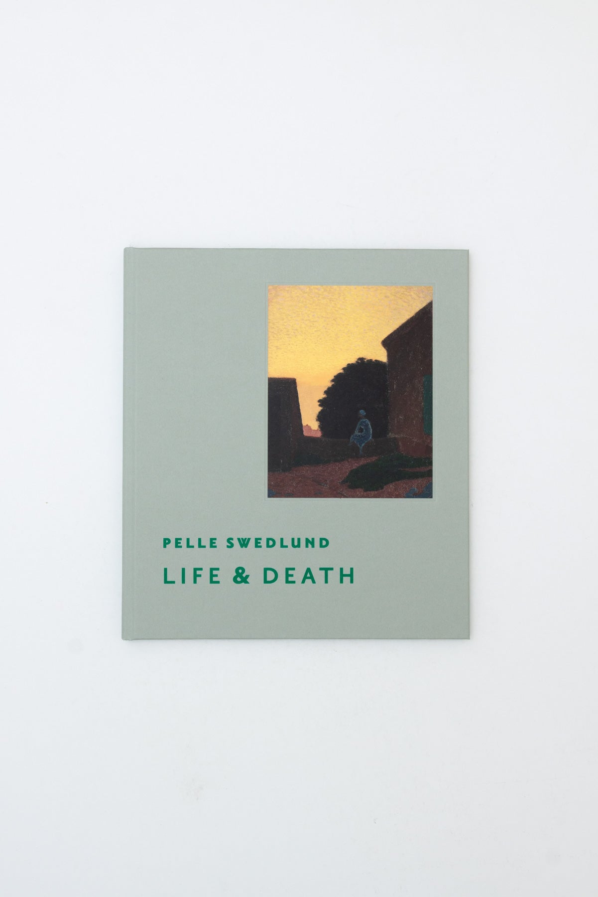 Pelle Swedlund. Life & Death.