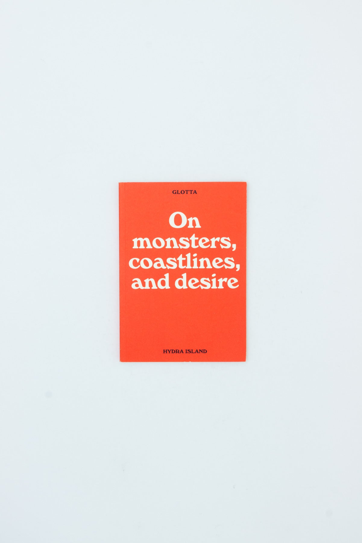 Glotta: On monsters, coastlines and desire