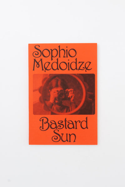 Bastard Sun - Sophio Medoidze