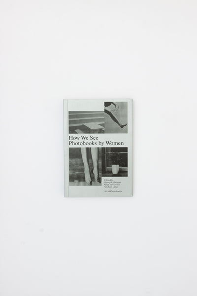 How We See: Photobooks by Women