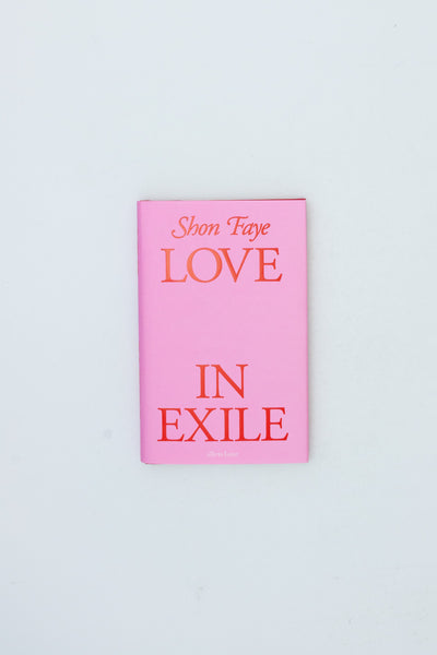 Love in Exile - Shon Faye