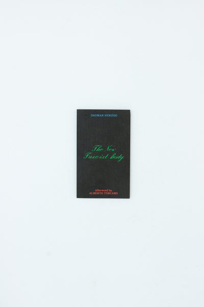 The New Fascist Body - Dagmar Herzog