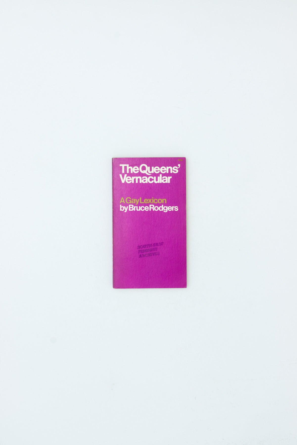 The Queen's Vernacular. A Gay Lexicon. - Bruce Rodgers