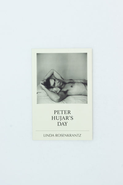 Peter Hujar's Day - Linda Rosenkrantz