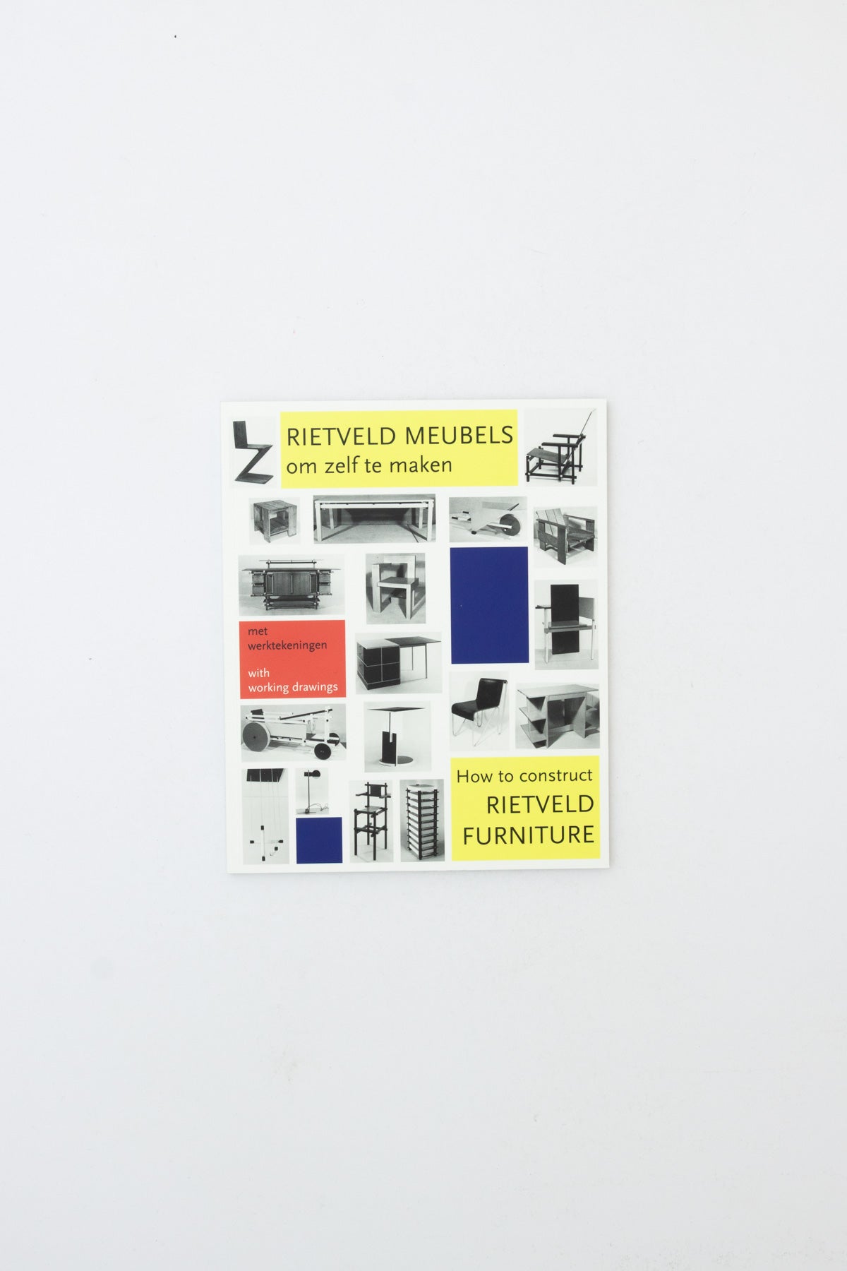 How To Construct Rietveld Furniture - Johannes Niemeijer Peter Drijver