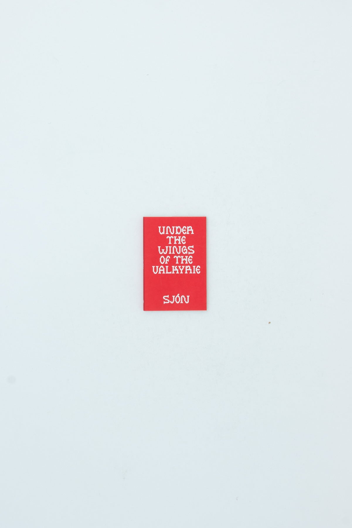 Under the Wings of the Valkyrie - Sjón