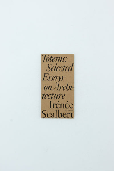Totems and Other Essays - Irénée Scalbert
