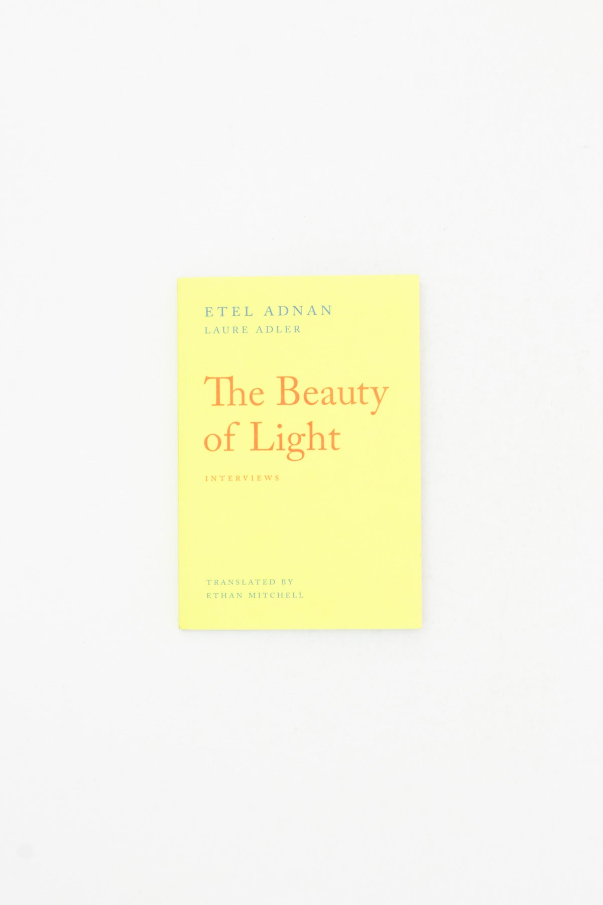 The Beauty of Light: An Interview - Etel Adnan & Laure Adler