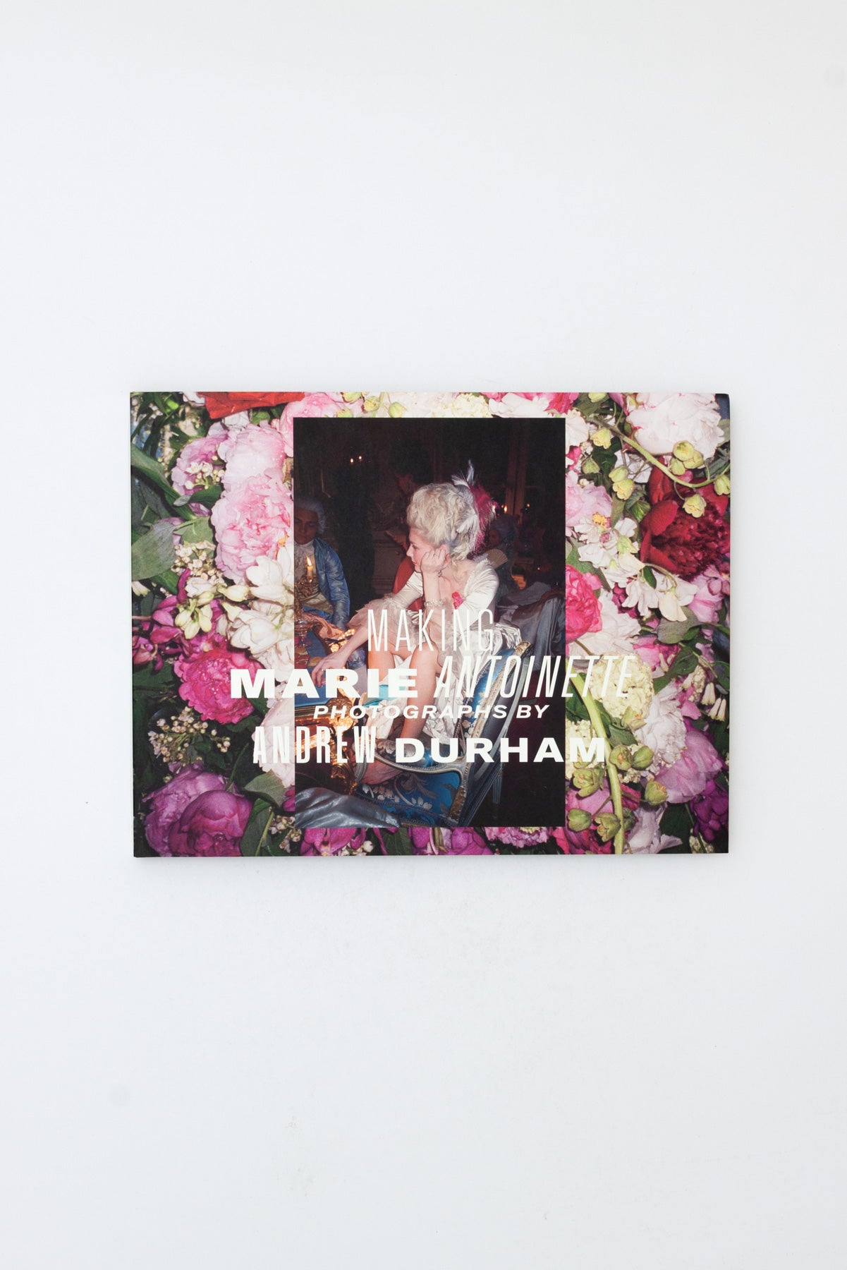 Making Marie Antoinette - Andrew Durham