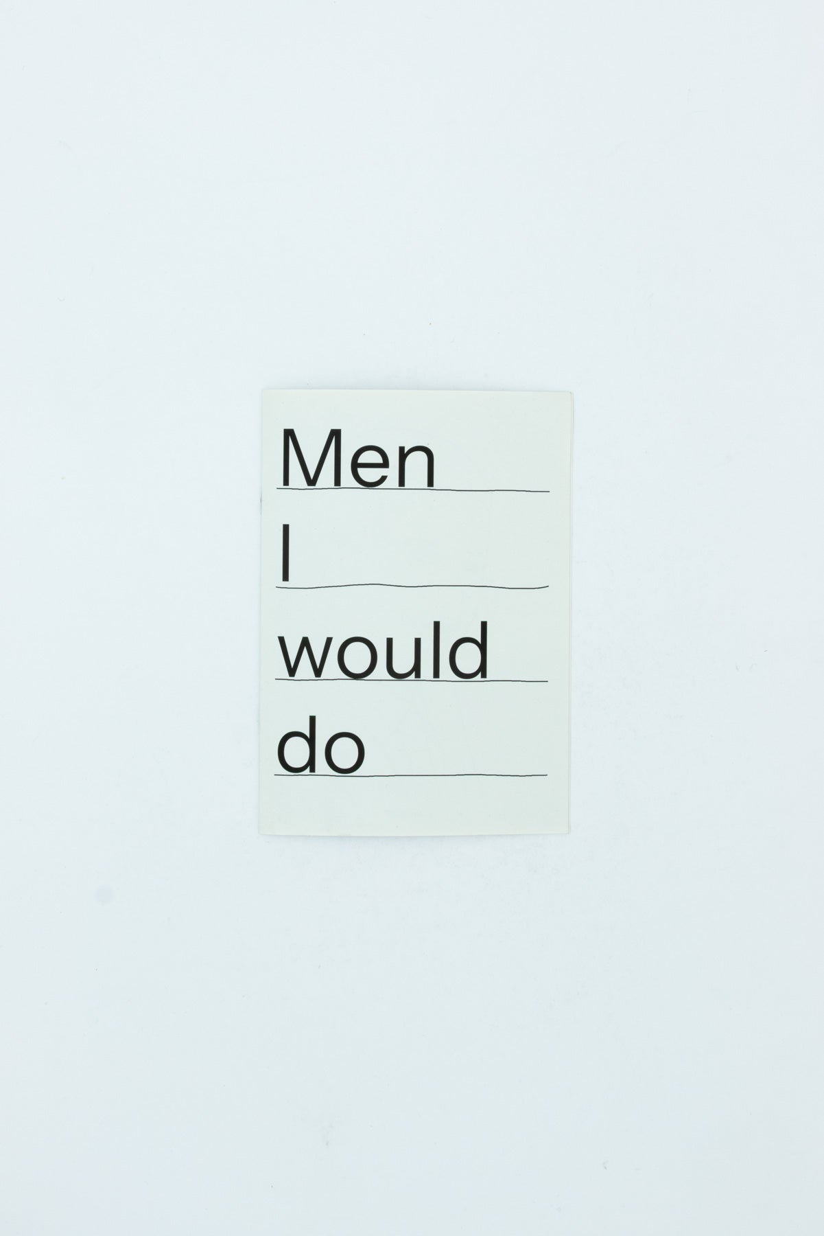 Men I Would Do - Rosalie Schweiker