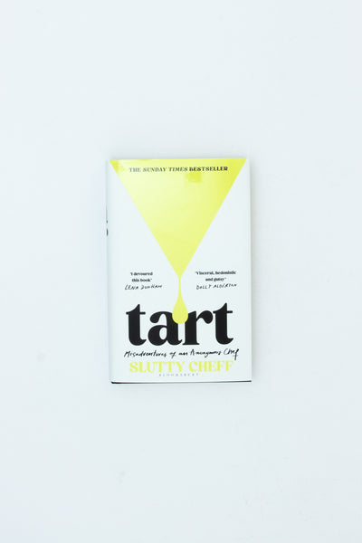 Tart: Misadventures of an Anonymous Chef - Slutty Cheff