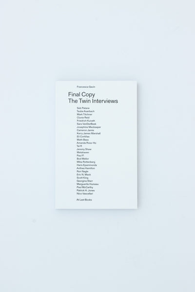Final Copy: The Twin Interviews - Francesca Gavin